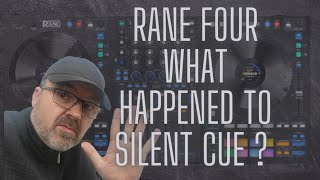 Rane Four - Where's the Silent Cue ?