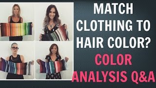 Should You Match Your Clothing Colors With Your Hair Color? | Colour Analysis | Right Colors Q&A