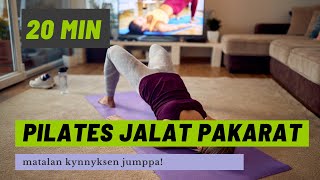 Pilates Jalat Pakarat / 20 min matalan kynnyksen treeni