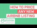 How Should I Price My New Airbnb Listing?