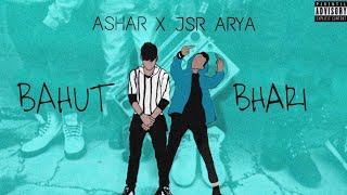 BAHUT BHARI || OFFICIAL MUSIC VIDEO || ASHAR FT. JSR ARYA || PROD. @27Corazonesbeats || MUSICSTAN