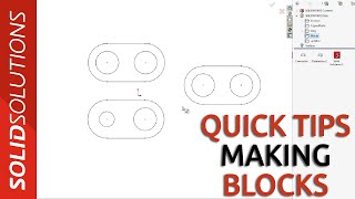 SOLIDWORKS Quick Tips - Making Blocks