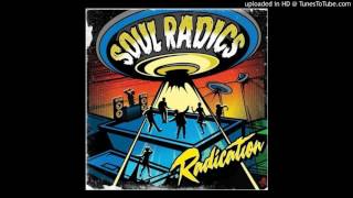Soul Radics - Everything I Said I Wouldnt Do