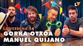 La Verbena 14 | Manuel Quijano y Gorka Otxoa