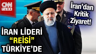 İran'dan Türkiye'ye Kritik Ziyaret... İran Cumhurbaşkanı İbrahim Reisi Ankara'da! #Haber