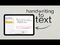 How to Convert Handwriting Text in iPad (tutorial)