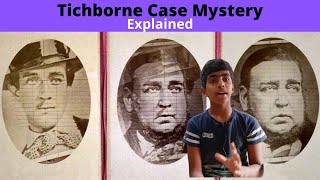 Tichborne Case Mystery Explained | Happy Chappies