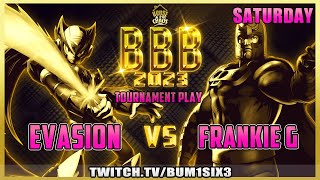 BBB2023 | Umvc3 | Evasion vs Frankie G | The start of UMVC3 CHAOS!!!