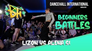 Dancehall International 2021 -  Beginners Battle 1/2 Final - Lizon VS Alena Si (Win)