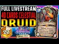 ⭐ Celestial Alignment Druid! 40 Cards- Twitch Stream VODs - Voyage to the Sunken City - Hearthstone