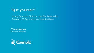 Using Qumulo Shift to Use File Data with Amazon S3 Services and Applications