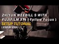 Zhiyun Weebill S Gimbal | Follow Focus | Fujifilm XT3 Setup | Tutorial | A Compact Cinema Rig