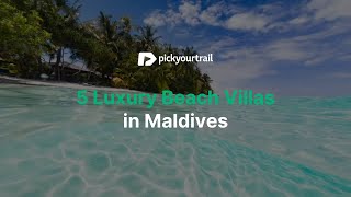 Luxury Beach villas in Maldives | Villa Tour Types and Information| Virtual Tour