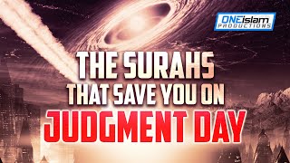 The Surahs That Save You on Judgment Day