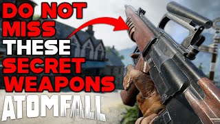 DO NOT MISS THESE SECRET WEAPONS IN ATOMFALL
