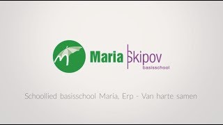 Schoollied basisschool Maria, Erp - Schoollied.com