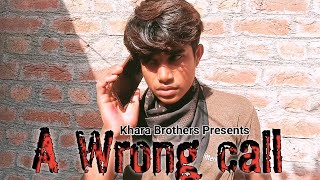 A Wrong Call || Game Of Greed || Khara Brothers