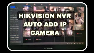 HIKVISION NVR - IP CAMERA AUTO ADD DISABLE & ENABLE