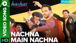 Nachna Main Nachna Video Song Babbu Maan | Hashar Punjabi Movie