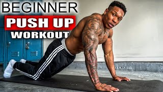 PUSH UP PROGRESSION WORKOUT FOR BEGINNERS
