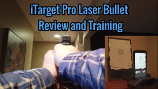 iTarget Pro Laser Bullet - Detailed Review and Training Tips