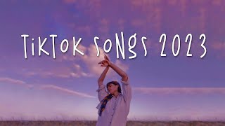 Tiktok songs 2023 🍨 Trending tiktok songs ~ Tiktok Viral hits 2023
