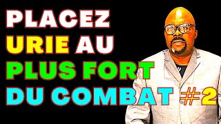 PLACEZ URIE AU PLUS FORT DE COMBAT (#2) Dr Adelard Ndaye