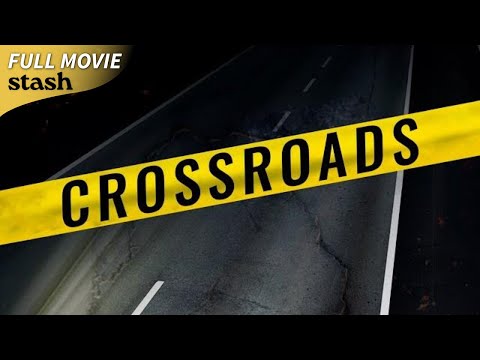 Crossroads Psychological Thriller Full Movie