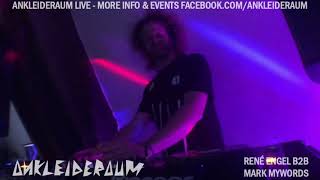 Ankleideraum Live 2 w/ Rene Engel B2B Mark Mywords