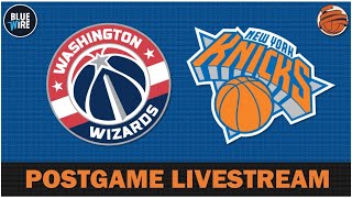 POSTGAME LIVESTREAM | Knicks vs Wizards - Recap & Reaction