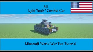 M1 Light Tank/Combat Car Minecraft World War Two Tutorial