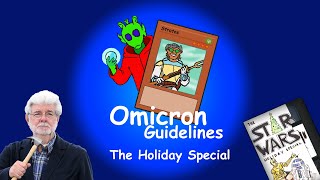The Omicron Guidelines Holiday Special