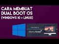 Cara Membuat Dual Boot OS (Windows 10 dan Linux)