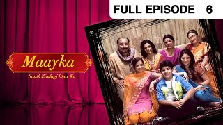 Maayka Saath Zindagi Bhar Ka - Hindi Tv Serial - Full Epi - 6 - Neha Bamb, Vineet Raina Zee TV