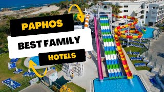 🏝️5 Best Family Hotels to Stay in Paphos Cyprus I Top Picks!