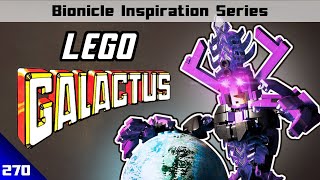 LEGO GALACTUS!? - Bionicle Inspiration Series Ep 270 Fan Submitted MOCs