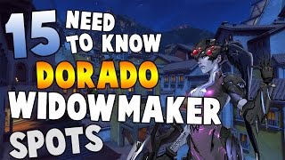 15 NEED TO KNOW WIDOWMAKER SNIPER SPOTS IN OVERWATCH - DORADO