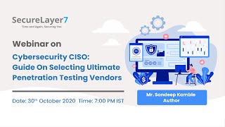 Cybersecurity Webinar for CISO: Guide on Selecting Ultimate Penetration Testing Vendors 2020