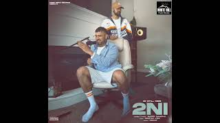 2 NI ( Official Video) | New  Punjabi Song |