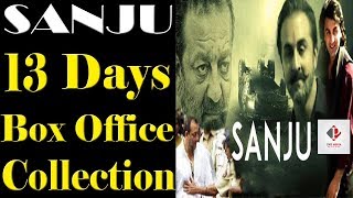 Sanju Box Office Collection | 13th Day Box Office Collection | Sanju Worldwide Box Office Collection