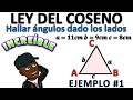 ley del coseno | hallar los ángulos conociendo los lados ejemplo 1