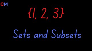 Everything you need to know about Sets and Subsets