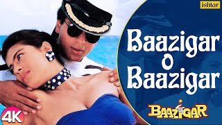 Baazigar O Baazigar| Best Love Song|Shahrukh Khan|Kajol
