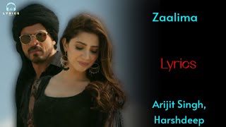 Zaalima - (LYRICS) | Arijit Singh, Harshdeep | Raees | Shahrukh K | Mahira K | Amitabh Bhattacharya