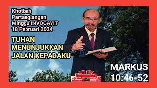 TUHAN MENUNJUKKAN JALAN KEPADAKU–Markus 10:46-52