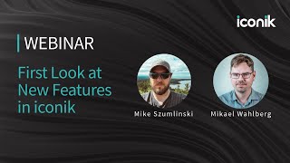 Webinar | First Look at New Features in iconik