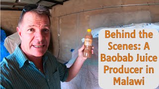 Behind the Scenes: A Baobab Juice Producer in Malawi