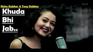 Khuda Bhi Jab | Tony Kakkar & Neha Kakkar | T-Series Acoustics | Lyrics Video Song
