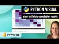 How to create a CORRELATION MATRIX in Power BI using the Python Visual