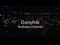 Trailer DanyFdz Youtube Channel